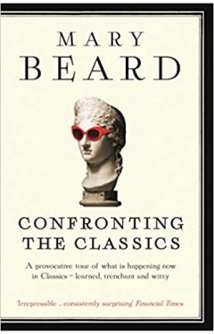 Confronting the Classics - Traditions, Adventures and Innovations